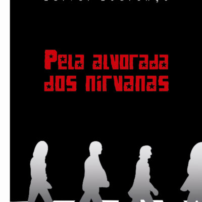 Pela Alvorada dos Nirvanas
